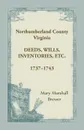 Northumberland County, Virginia Deeds, Wills, Inventories, etc. , 1737-1743 - Mary Marshall Brewer