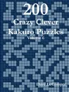 200 Crazy Clever Kakuro Puzzles - Volume 6 - Dave LeCompte