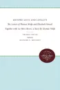 Beyond Love and Loyalty. The Letters of Thomas Wolfe and Elizabeth Nowell, Together with 'no More Rivers,' a Story By Thomas Wolfe - Thomas Wolfe