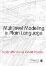 Multilevel Modeling in Plain Language - Karen Robson, David Pevalin