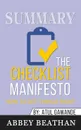 Summary of The Checklist Manifesto. How to Get Things Right by Atul Gawande - Abbey Beathan