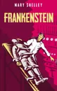 Frankenstein - Mary Shelley
