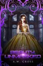 Beauty, Unmasked. A Science Fiction Romance Beauty and the Beast Retelling - A.W. Cross