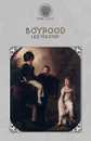 Boyhood - Leo Tolstoy