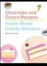 Chocolate and Cocoa Recipes and Home Made Candy Recipes - Miss Parloa