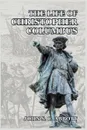 The Life of Christopher Columbus - John S. C. Abbott