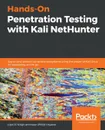 Hands-On Penetration Testing with Kali NetHunter - Sean-Philip Oriyano, Glen D. Singh