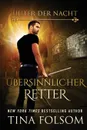 Ubersinnlicher Retter - Tina Folsom