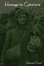 Homage to Catalonia - George Orwell