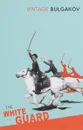 The White Guard - Mikhail Bulgakov