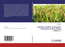 Genetic Studies of Drought Tolerance in Rice (Oryza sativa L.) - . Gayacharan and A. John Joel