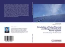 Simulation of Solar/Thermal and Biogas Distributed Power System - Zeeshan Rashid and Hafiz Tehzeeb ul Hasan