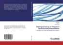 Electrospinning of Polymers for Functional Nanofibres - Haitao Niu,Tong Lin and Xungai Wang