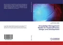 Knowledge Management Model for Product/Process Design and Development - Bogdan Marius Chiliban and Marius Constantin Chiliban