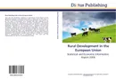 Rural Development in the European Union - European Commission European Commission and Directorate-General for Agriculture and Rural Development Directorate-General for Agriculture and Rural Development