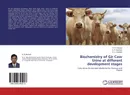 Biochemistry of Gir Cow Urine at different development stages - H. R. Ramani,N. H. Garaniya and B. A. Golakiya