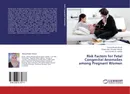 Risk Factors for Fetal Congenital Anomalies among Pregnant Women - Amany Mosad Ahmed,Shadia Abd. El Kader Hassan and Azza Ali Abd. El- Hamed