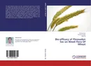 Bio-efficacy of Pinoxaden 5ec on Weed Flora Of Wheat - Somit Kumar,Prasann Kumar and Vijay Pal