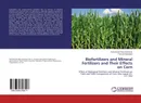 Biofertilizers and Mineral Fertilizers and Their Effects on Corn - Mohammad Reza Namazari and Farshad Babaoghli