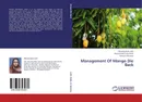 Management Of Mango Die Back - Munaza Rana Latif,Muhammad Tariq Malik and Ateeq Ur Rehman