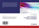 Role of Emotional Intelligence in Managing Stress at Workplace - Jisha S. Kumar,E. Gangadharan Ranjit Kumar and Ursula V. Abdulla