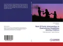 Role Of Early Intervention In Overcoming Disabilities Among Children - Reshmi Krishna S. and Dhanya N.