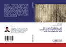 Strength Prediction of Unidirectional Composites with Three Phase RVE - Piyush Gohil,Sagar Chokshi and Abdulhafiz Abdulla Shaikh