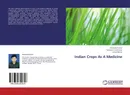 Indian Crops As A Medicine - Devendra Kumar,Yashwant Swarnakar and Achal Mishra