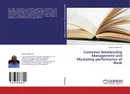 Customer Relationship Management and Marketing performance of Bank - Robson Mekonnin