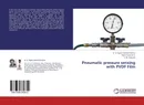 Pneumatic pressure sensing with PVDF Film - B. V. Raghu Vamshi Krishna,Navin Karanth P. and S. M. Kulkarni