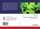Carbon Nanotube Antennas - Moretadha Jawad Kadhom,Jabir Salman Aziz and Raad Sami Fyath