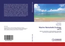 Marine Nematode Ecology vol II - Nasira Kazi,Shahina Fayyaz and Kamran Khan