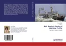 Risk Analysis Study of Maritime Traffic - Birnur Özbaş and Ilhan Or