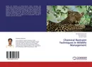 Chemical Restraint Techniques In Wildlife Management - Velusamy Saravanan,Perumal Kumar and Ganesh Prasad