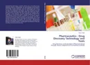 Pharmaceutics - Drug Discovery Technology and Tools - Arjun Singh