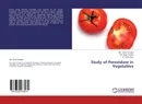 Study of Peroxidase in Vegetables - Md. Tanvir Hossain,Md. Abdur Rashid and M. Taufiq Alam