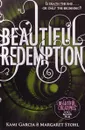 Beautiful Redemption (Book 4) - Kami Garcia