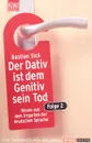 Der Dativ ist dem Genitiv sein Tod. Folge 2 - Sick Bastian