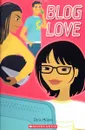 Blog Love (Scholastic ELT Readers) (Scholastic ELT Readers) - Chris Moore