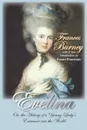 Evelina. Or, the History of a Young Lady's Entrance Into the World - Frances Burney