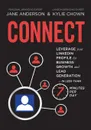 CONNECT. Leverage your LinkedIn Profile for Business Growth and Lead Generation in Less Than 7 Minutes per Day - Jane E Anderson, Kylie Chown