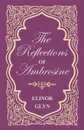 The Reflections of Ambrosine - Elinor Glyn