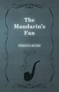 The Mandarin's Fan - Fergus Hume