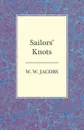 Sailors' Knots - W. W. Jacobs