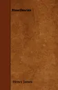 Hawthorne - Henry Jr. James
