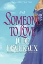 Someone to Love - Jude Deveraux