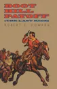 Boot Hill Payoff (The Last Ride) - Robert E. Howard