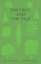 The Hills and the Vale - Richard Jefferies