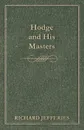 Hodge and His Masters - Richard Jefferies