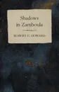 Shadows in Zamboula - Robert E. Howard